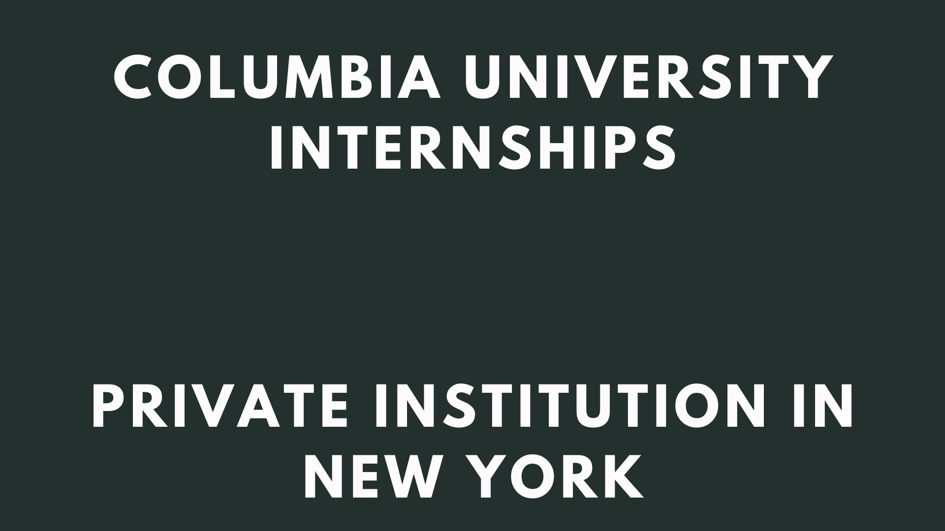 Columbia University Internships