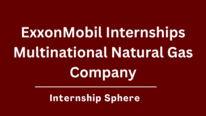 ExxonMobil Internship 2026 - Internship Sphere
