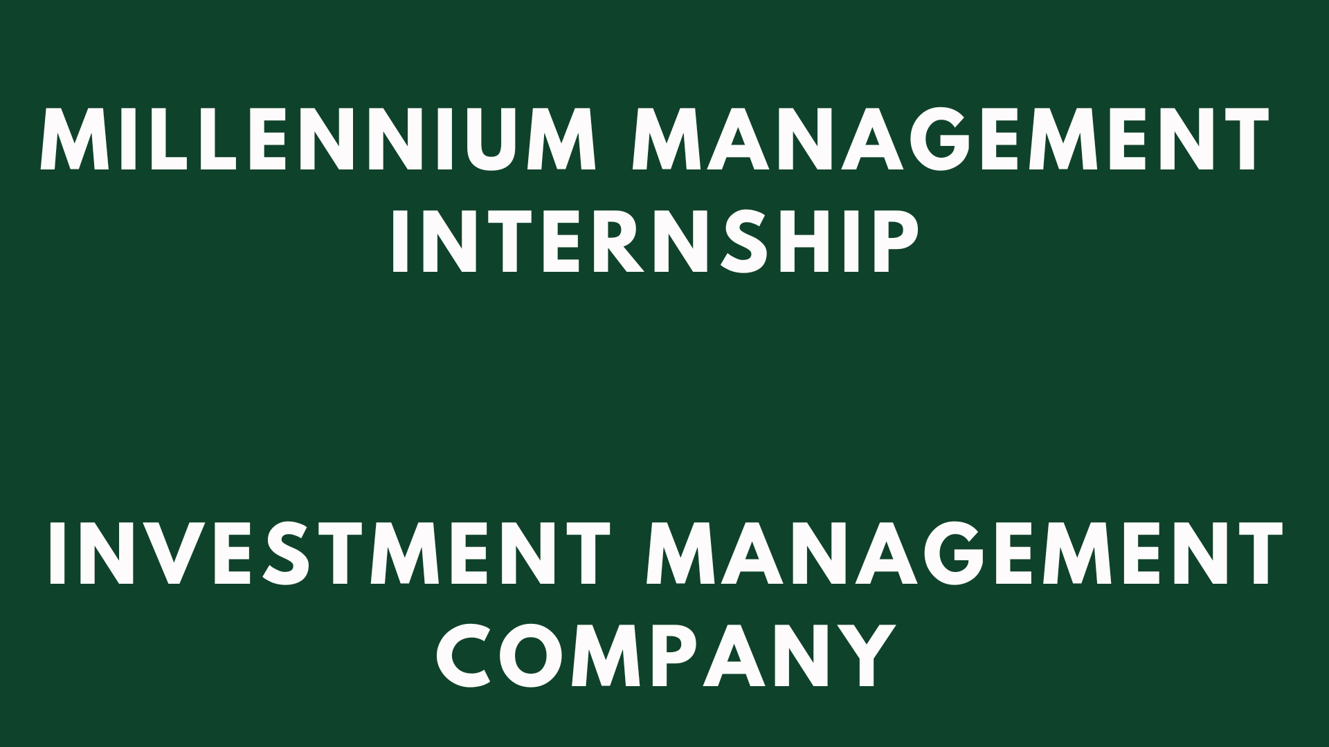 Millennium Management Internship