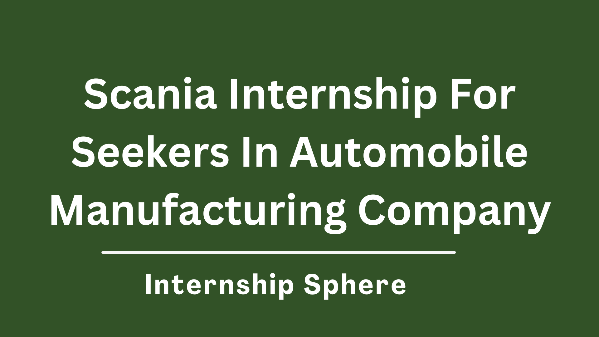 Scania Internship
