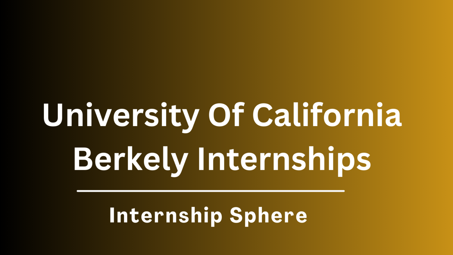 UC Berkeley Internships 2026 UC Berkeley Program - Internship Sphere