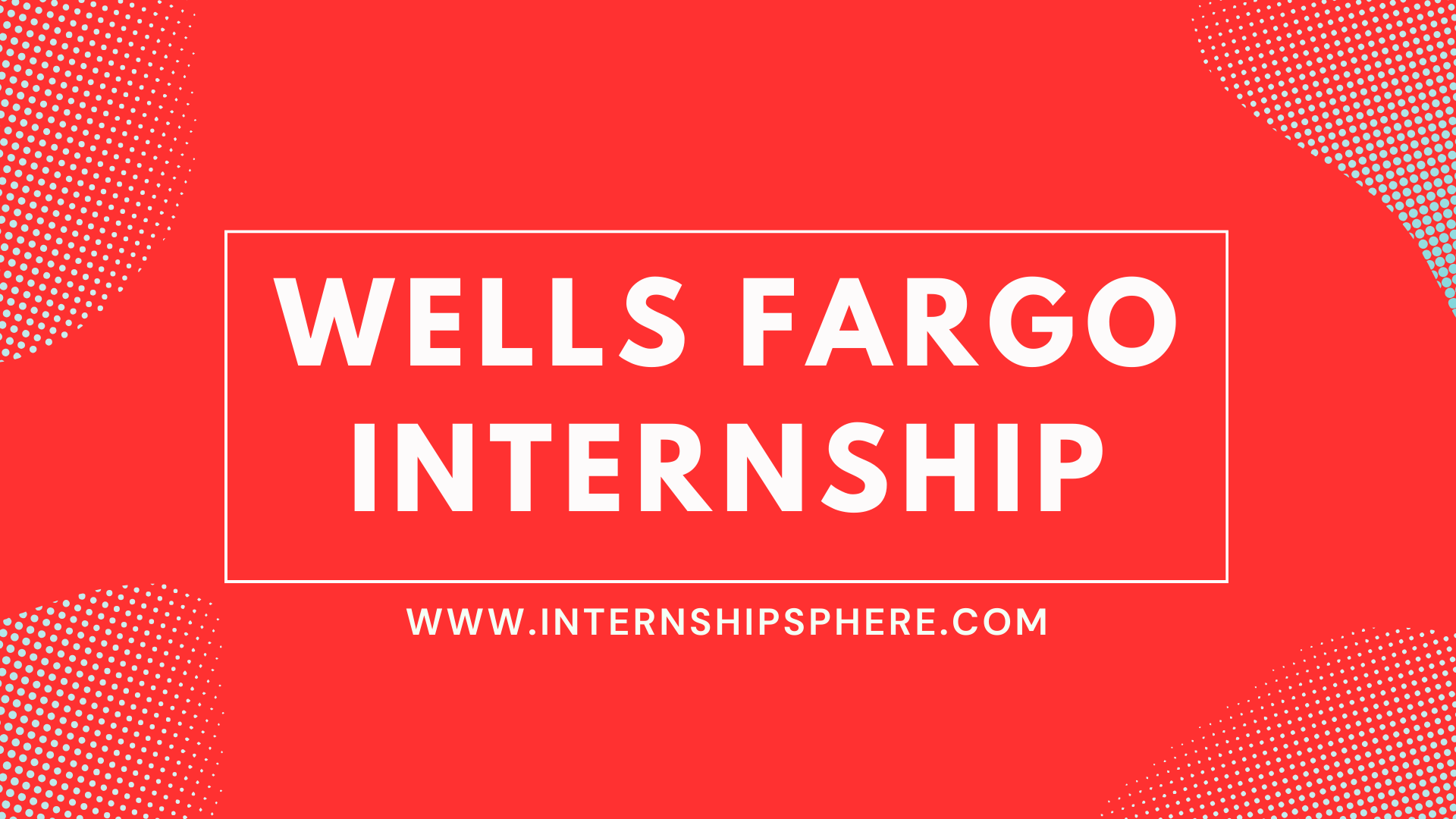 Wells Fargo Internship