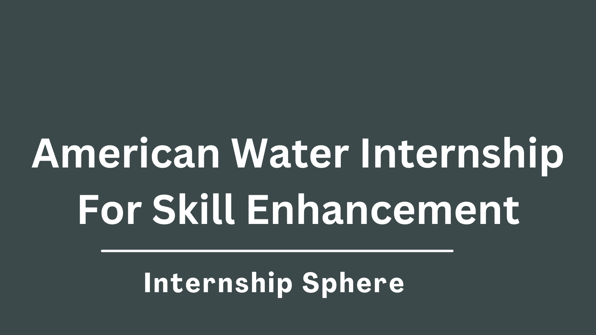 American Water Internship