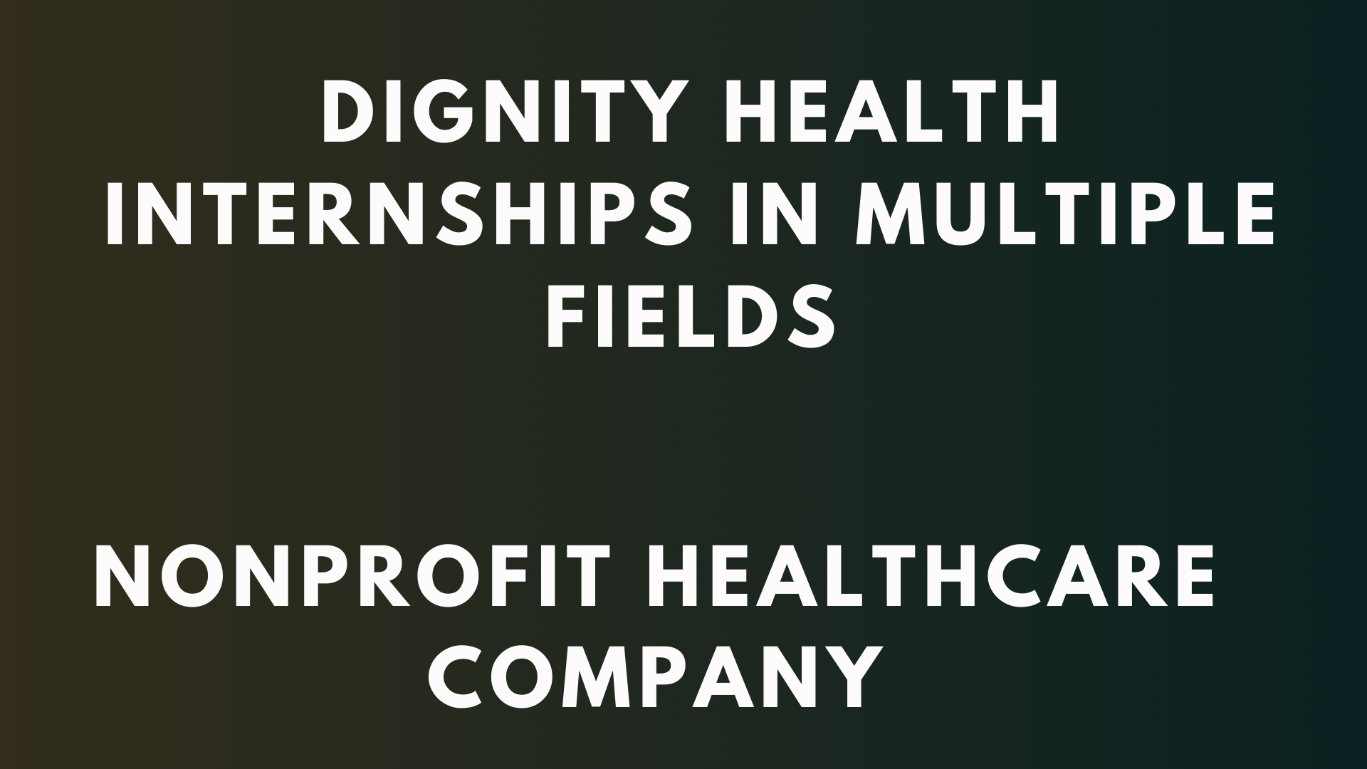 Dignity Health Internships