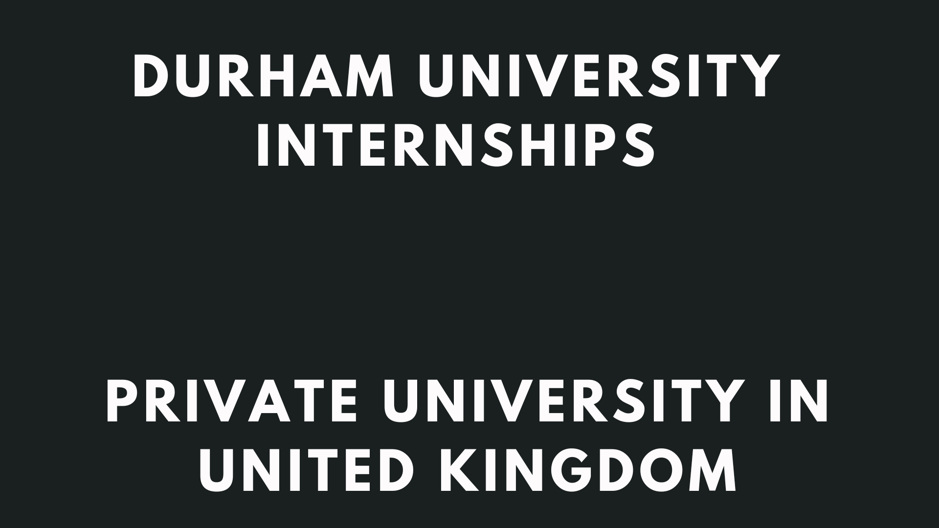 Durham University Internships