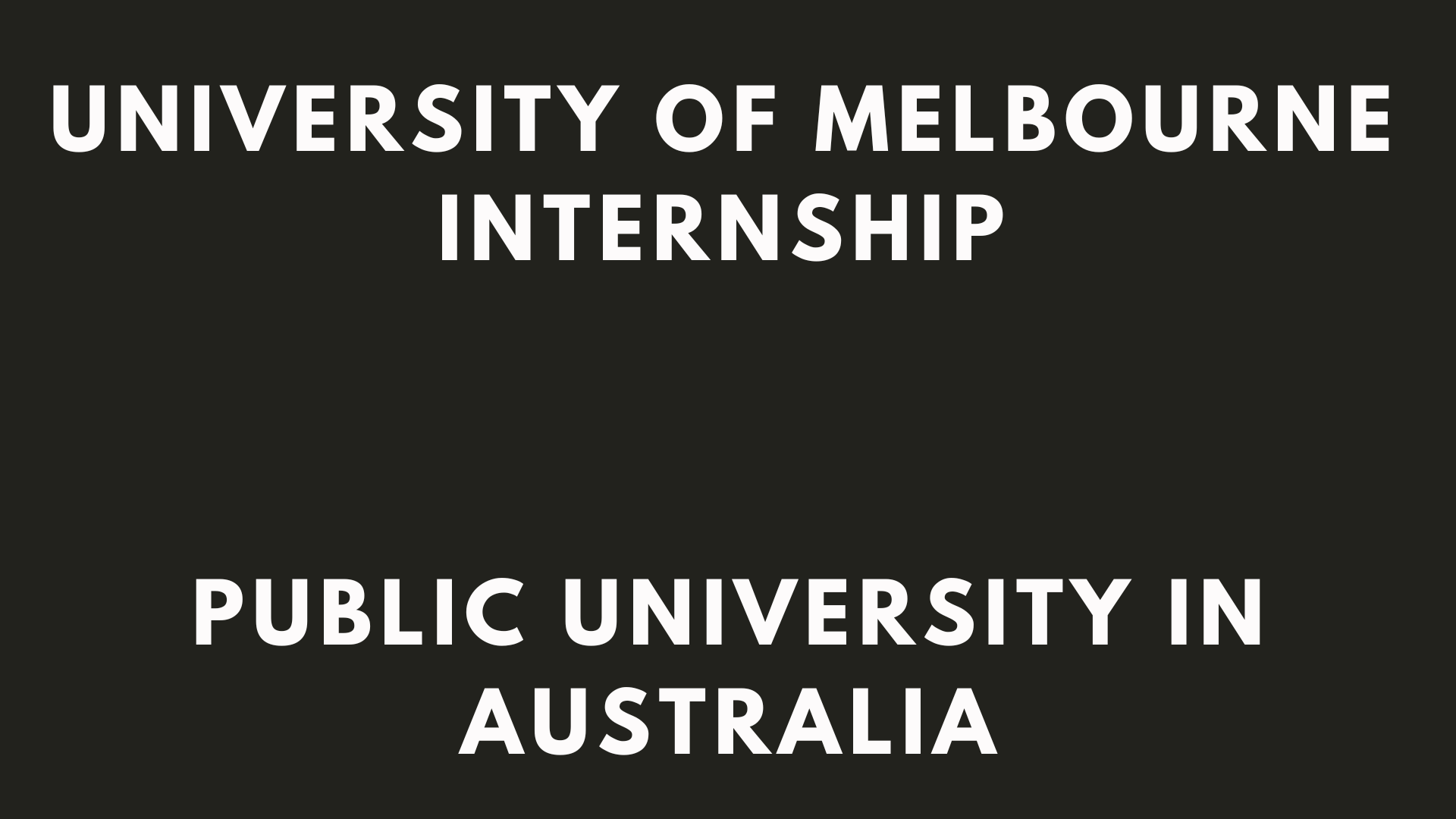 University Of Melbourne Internship