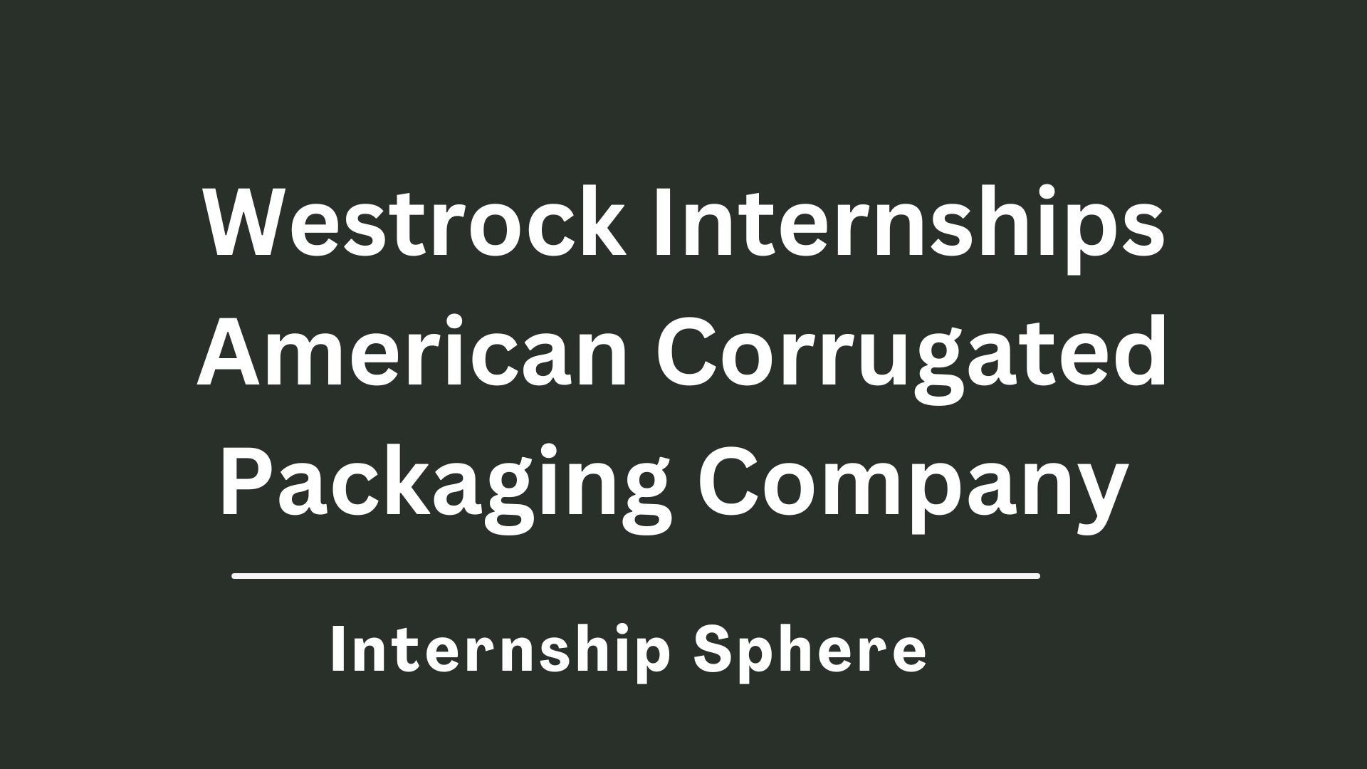 WestRock Internships