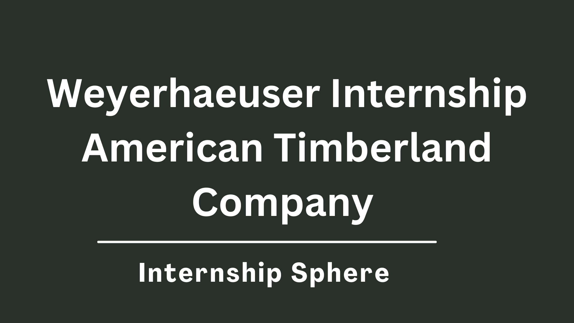 Weyerhaeuser Internship