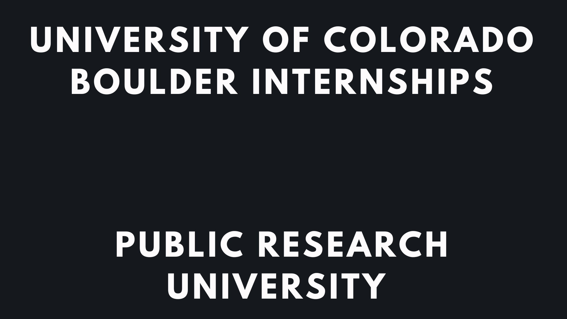 CU Boulder Internships 2026 University of Colorado Boulder - Internship ...