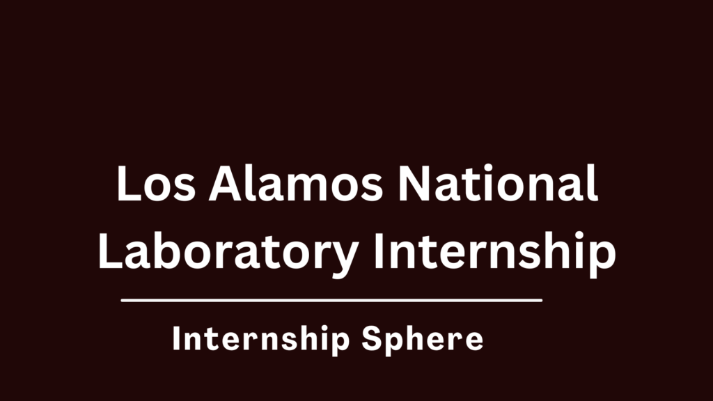 Los Alamos National Laboratory Internship