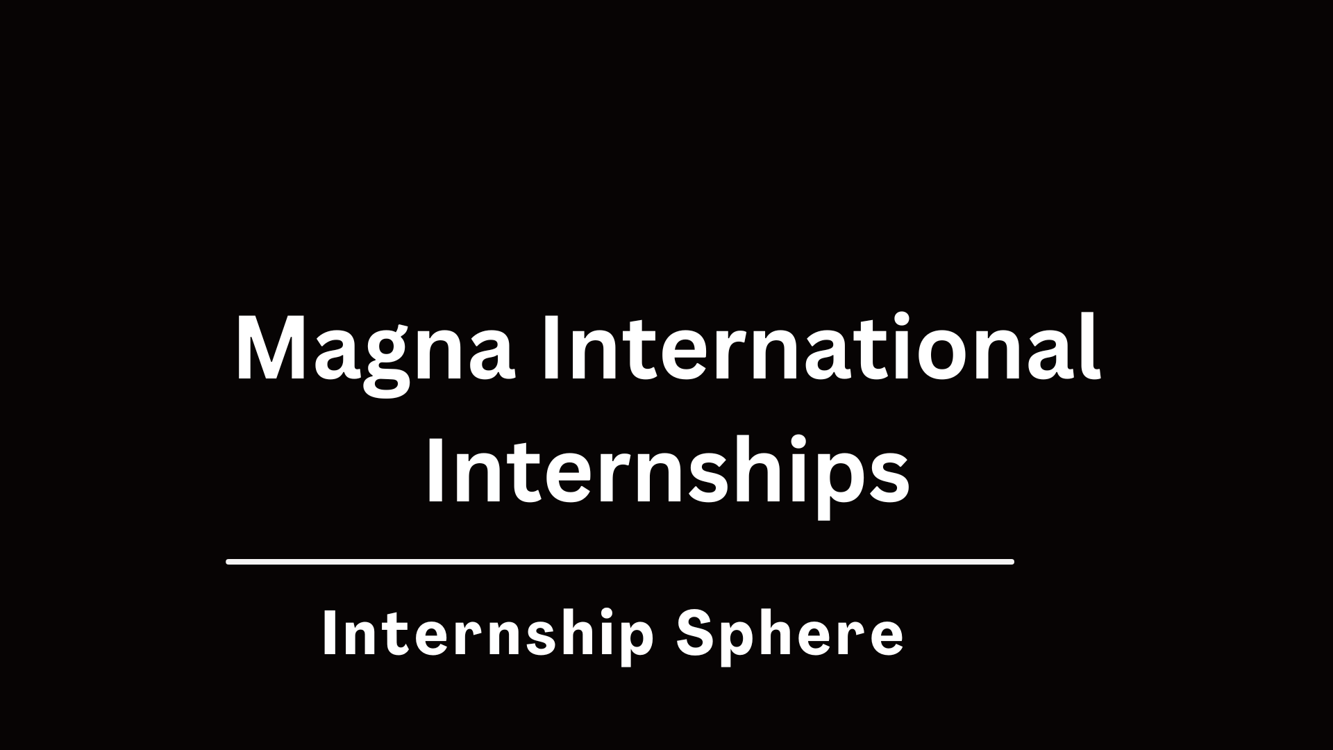 Magna International Internships