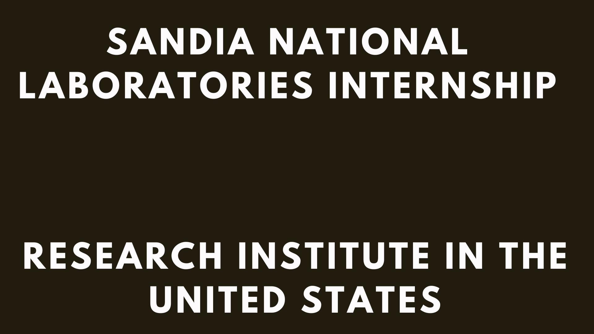 Sandia National Laboratories Internship