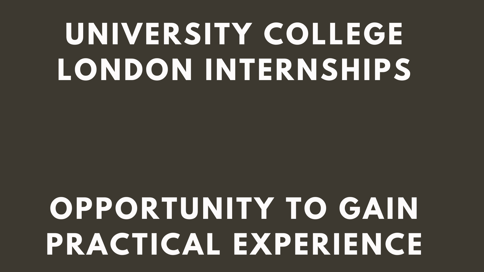 UCL Internships