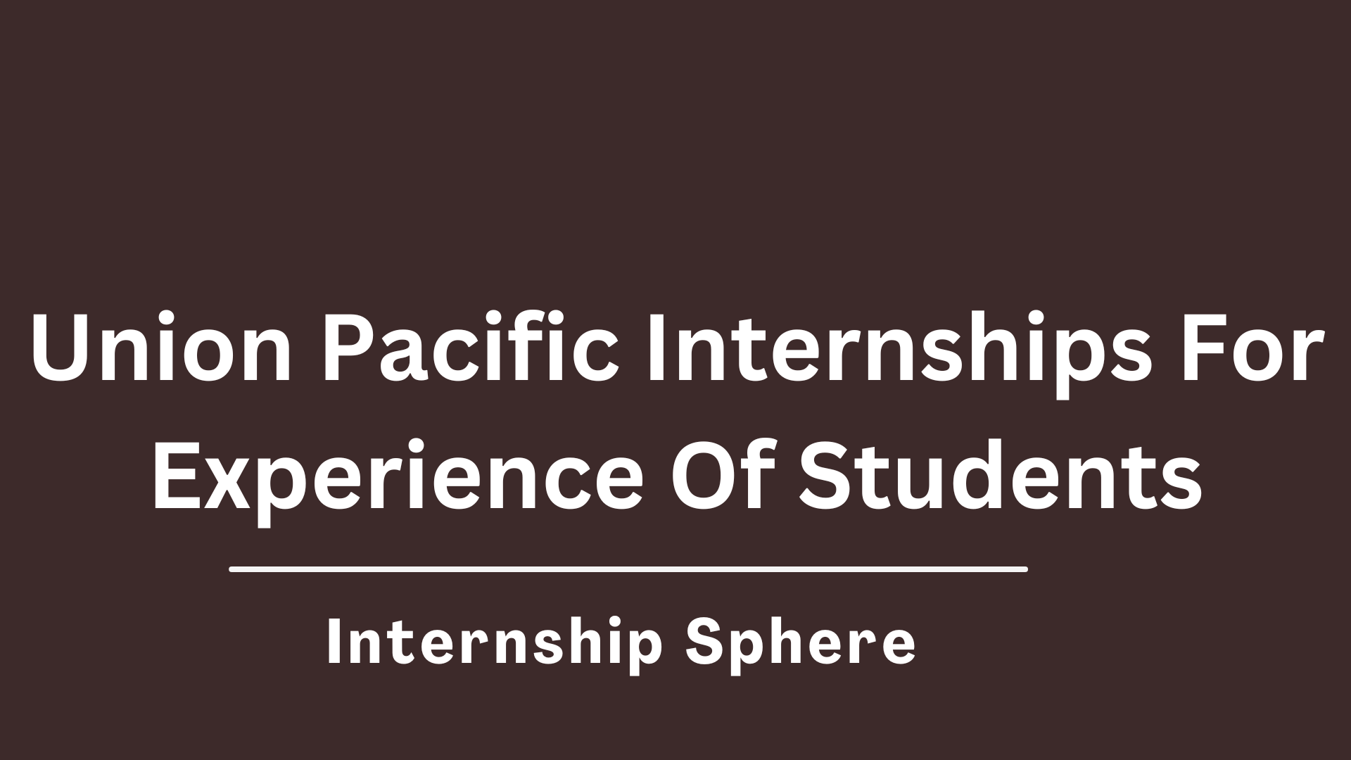Union Pacific Internships