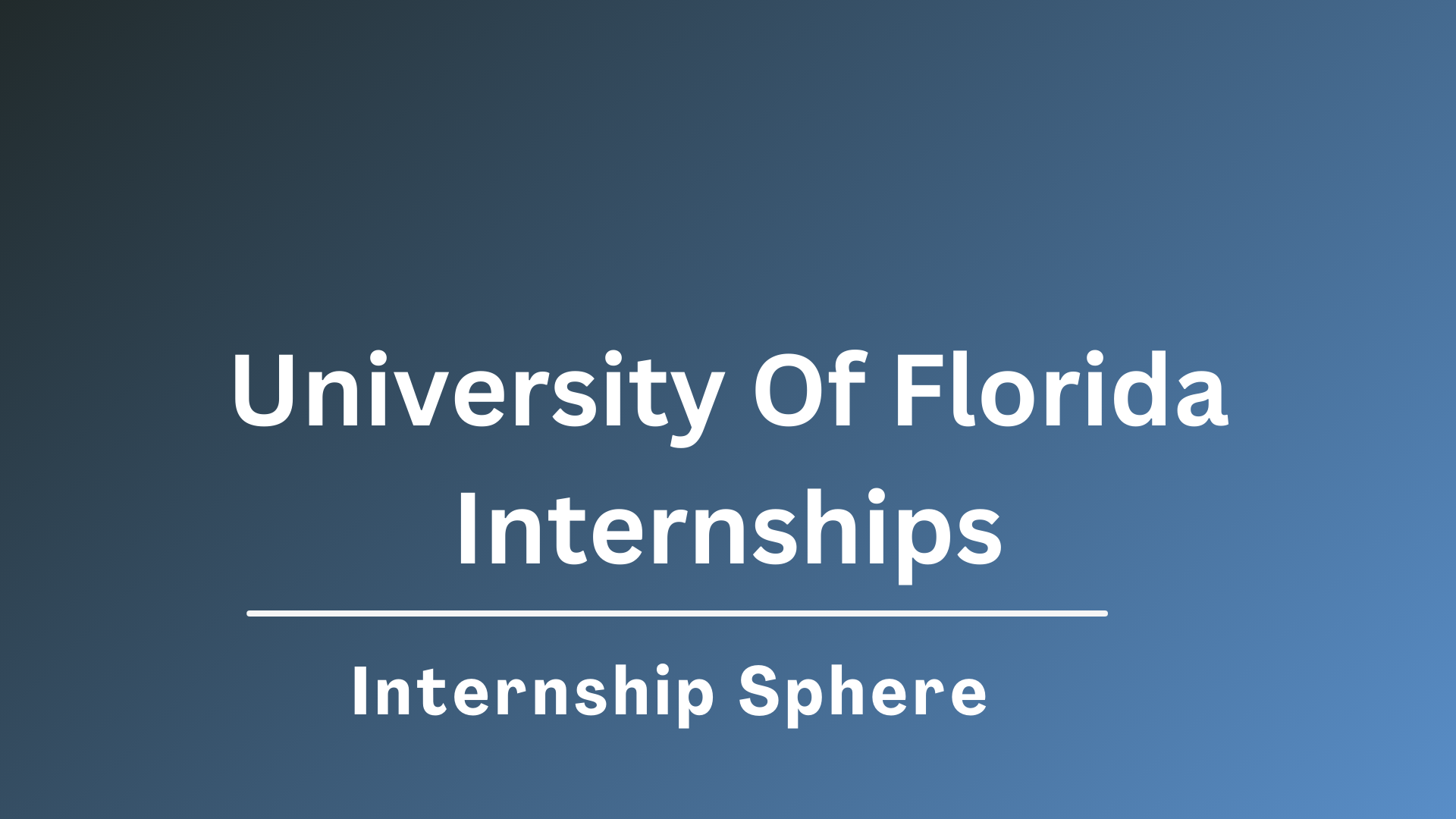University Of Florida Internships
