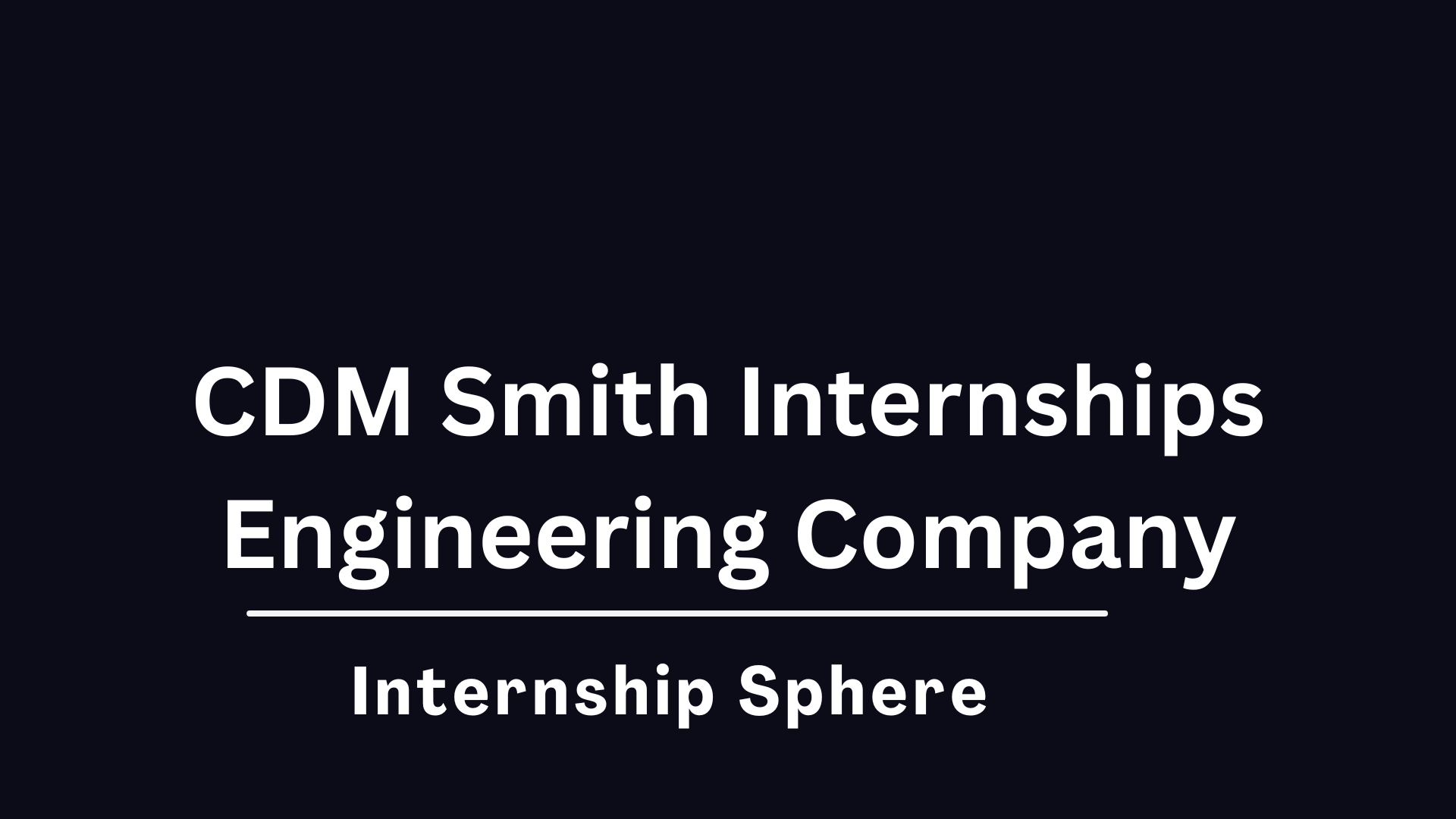 CDM Smith Internships