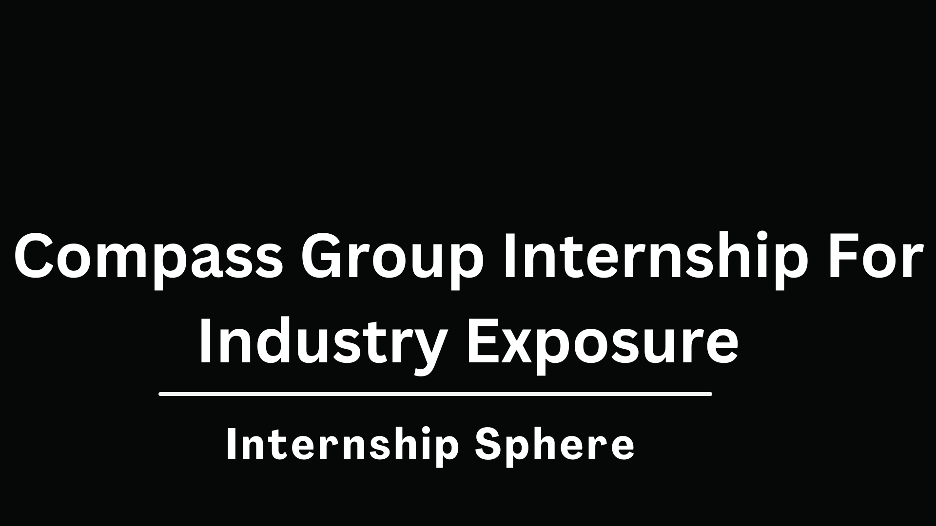 Compass Group Internship 2026 Foodservice Corporation - Internship Sphere