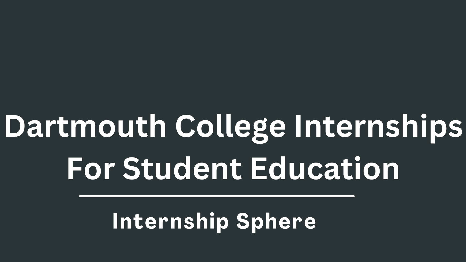 Dartmouth College Internships