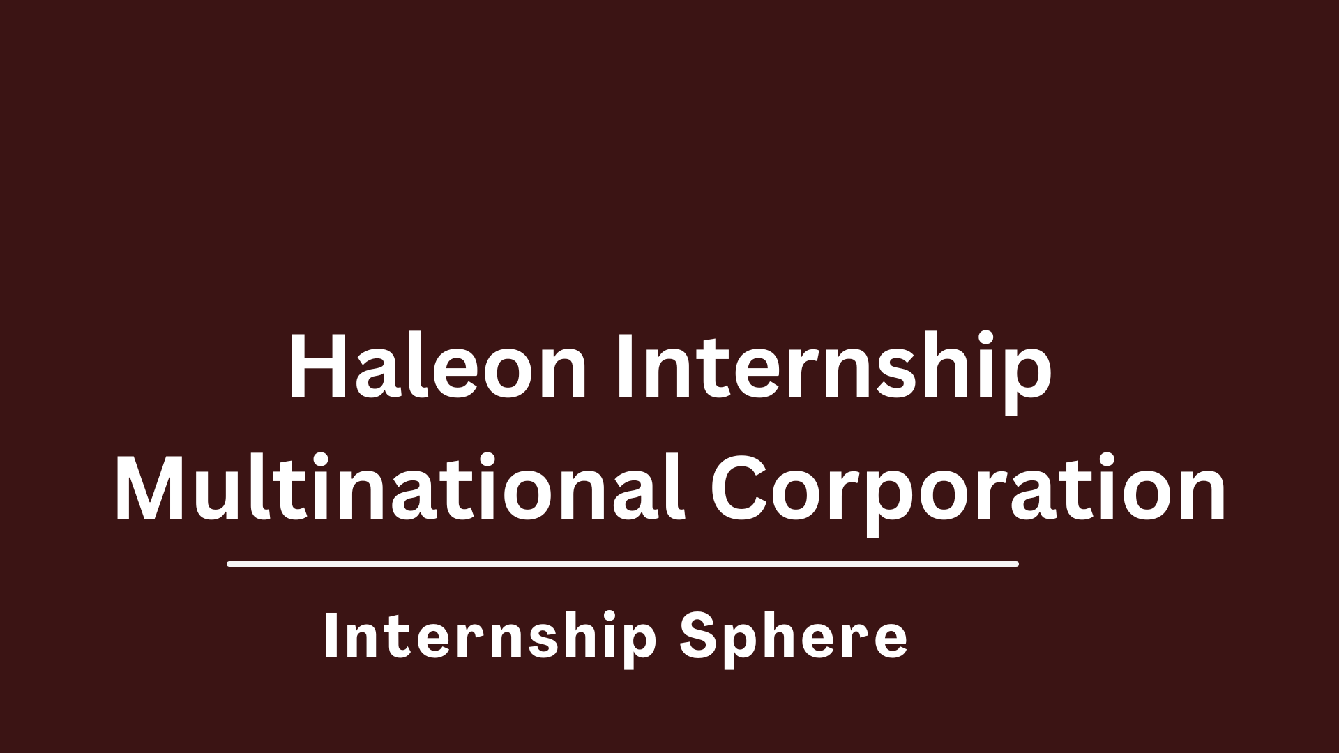 Haleon Internship