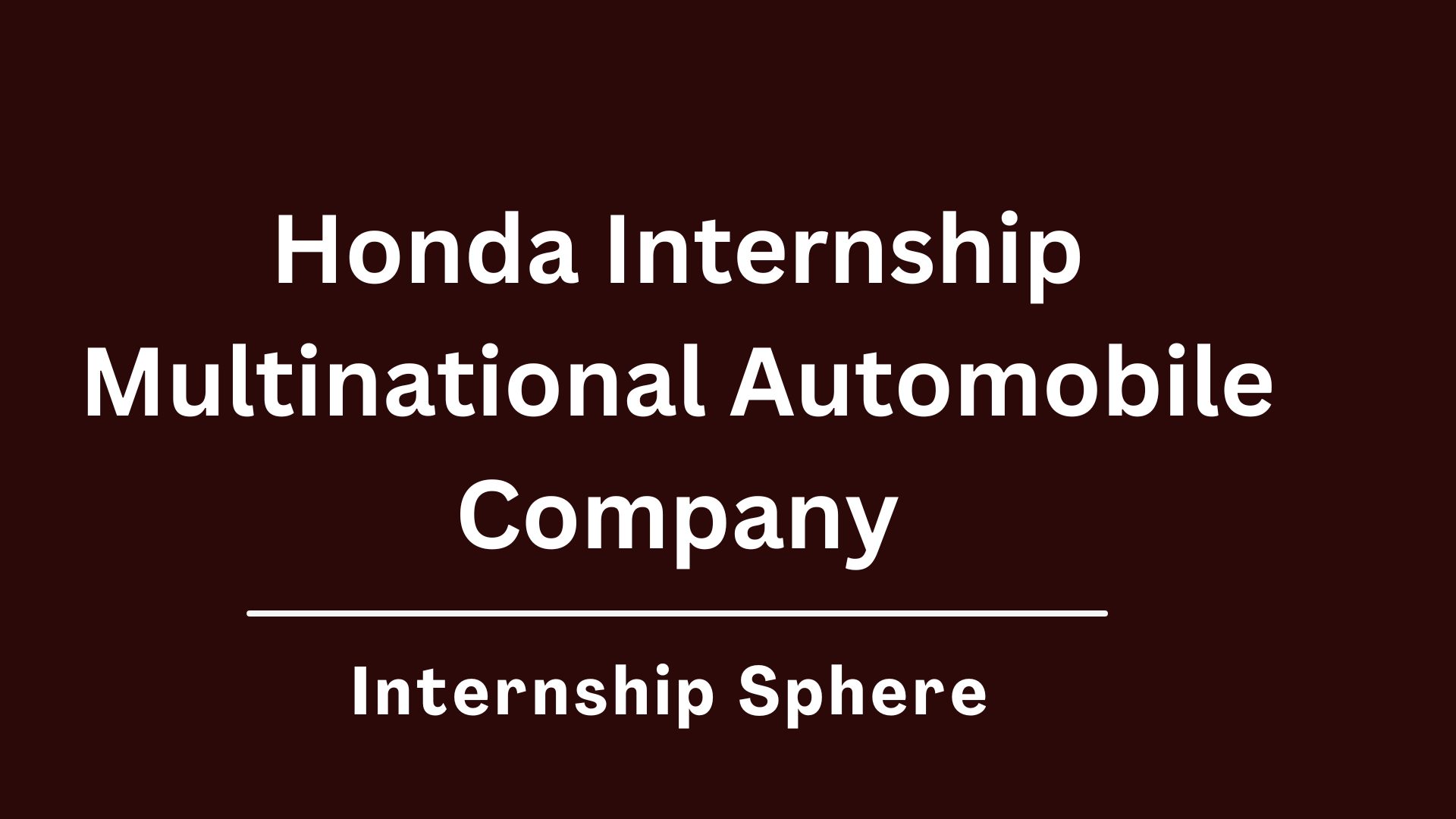 Honda Internship