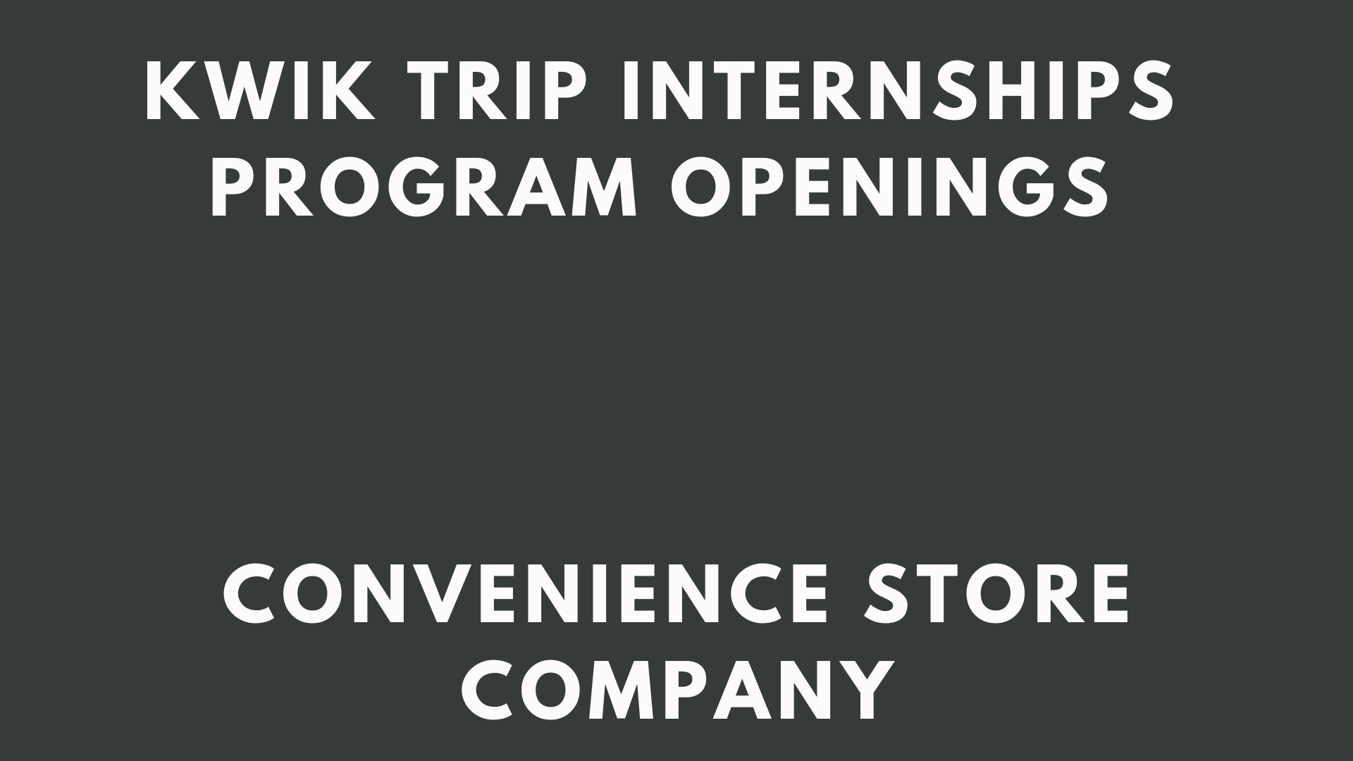 Kwik Trip Internships