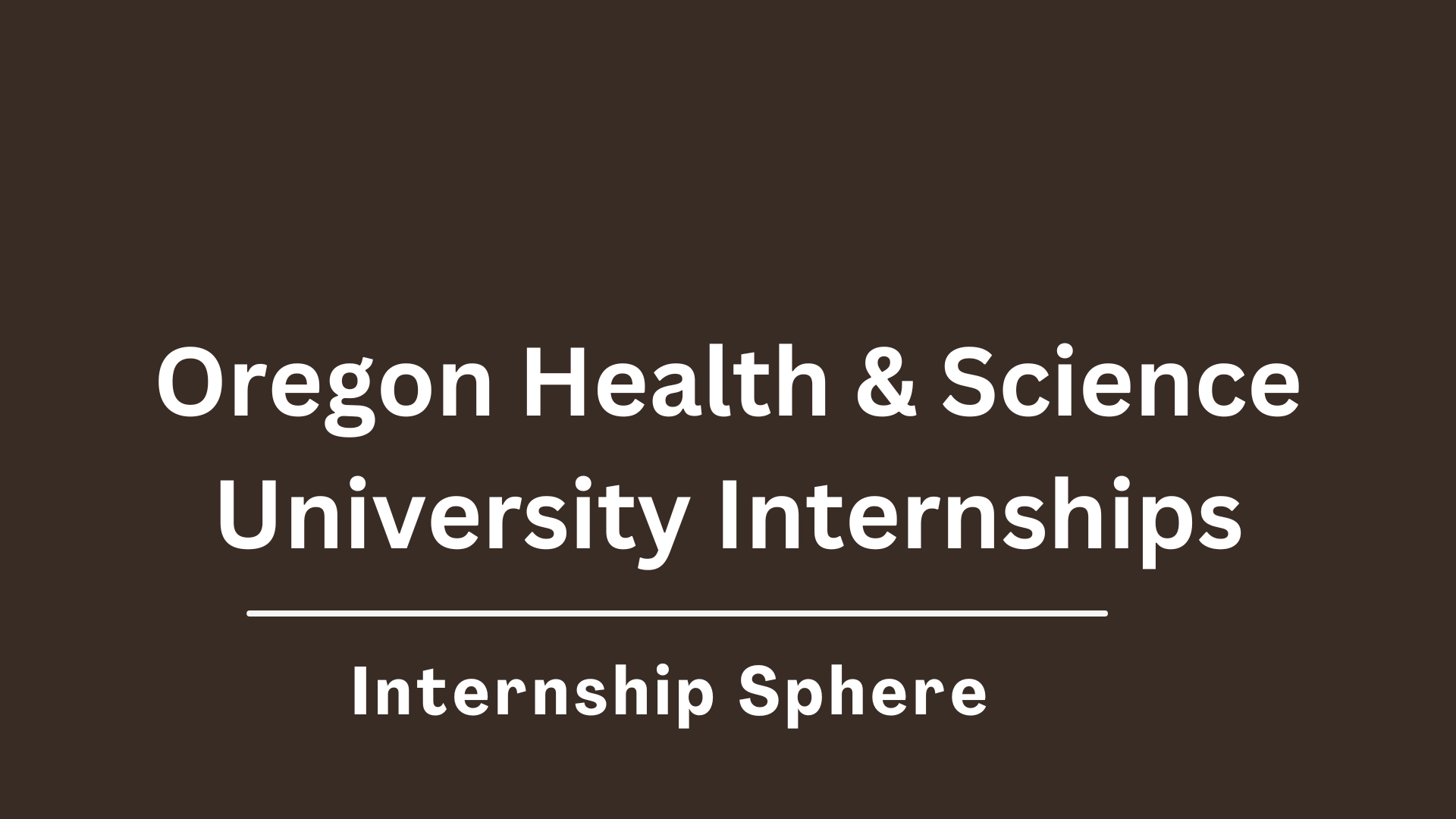 OHSU Internships