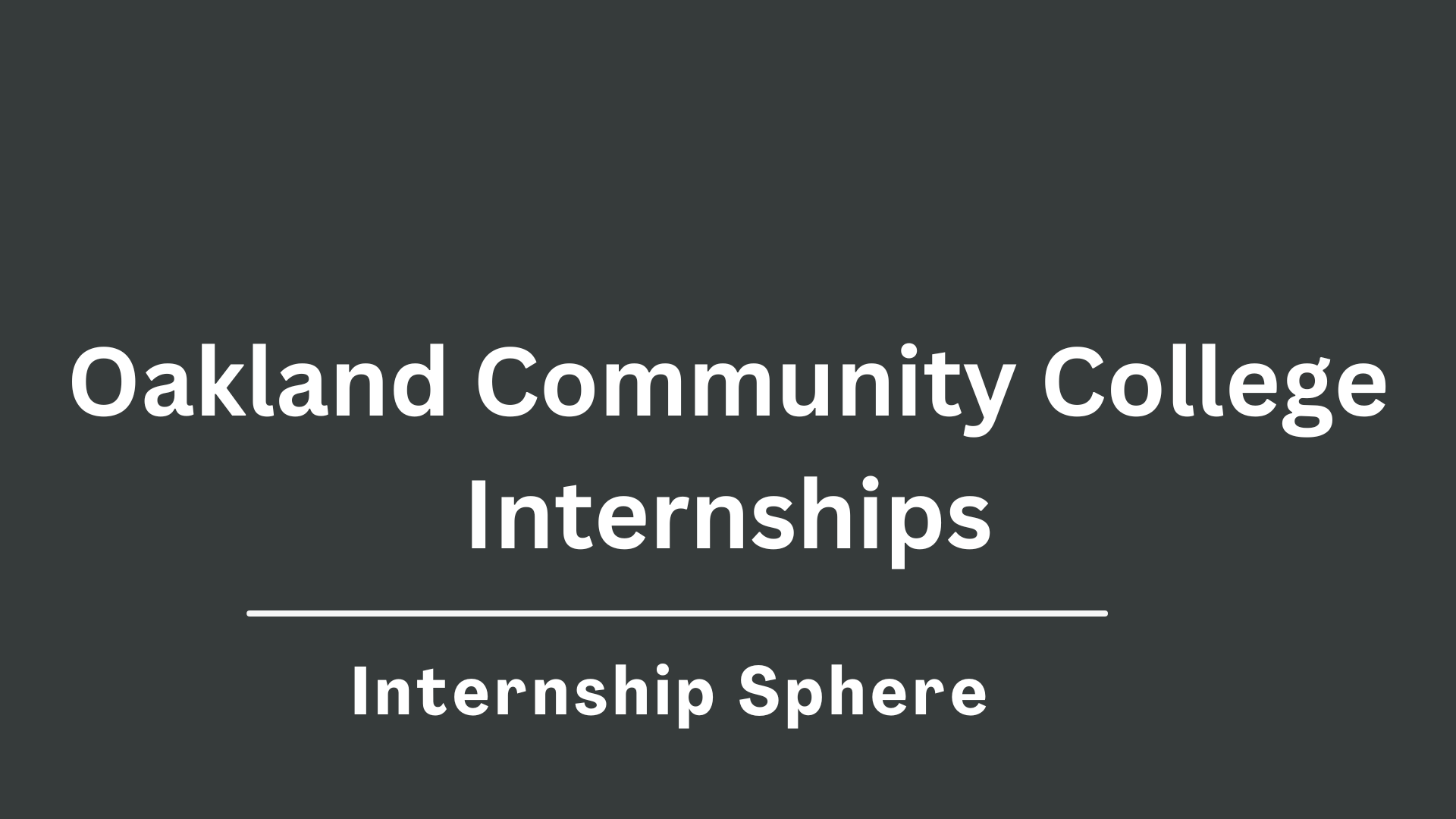 Oakland Community College Internships