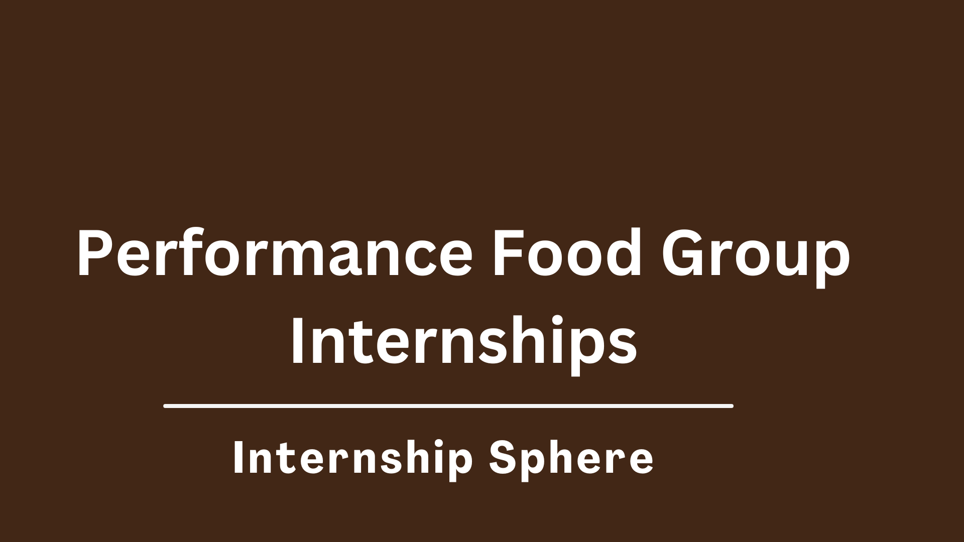 Performance Food Group Internships