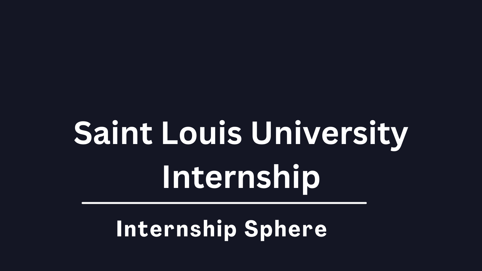 Saint Louis University Internship