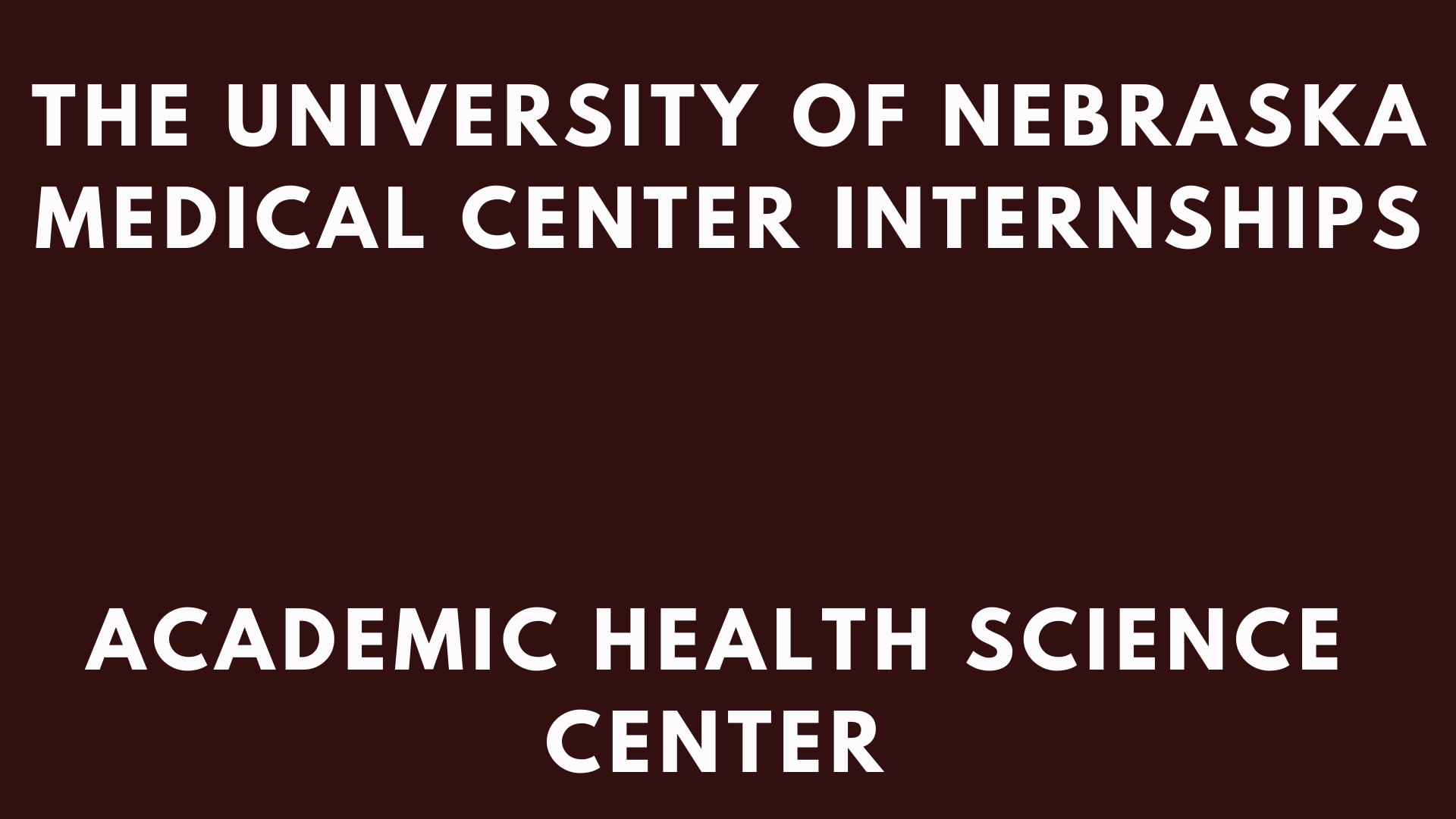 UNMC Internships