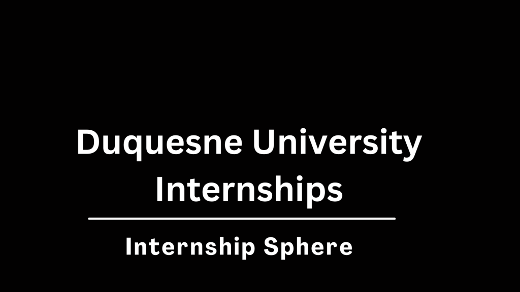 Duquesne University Internships