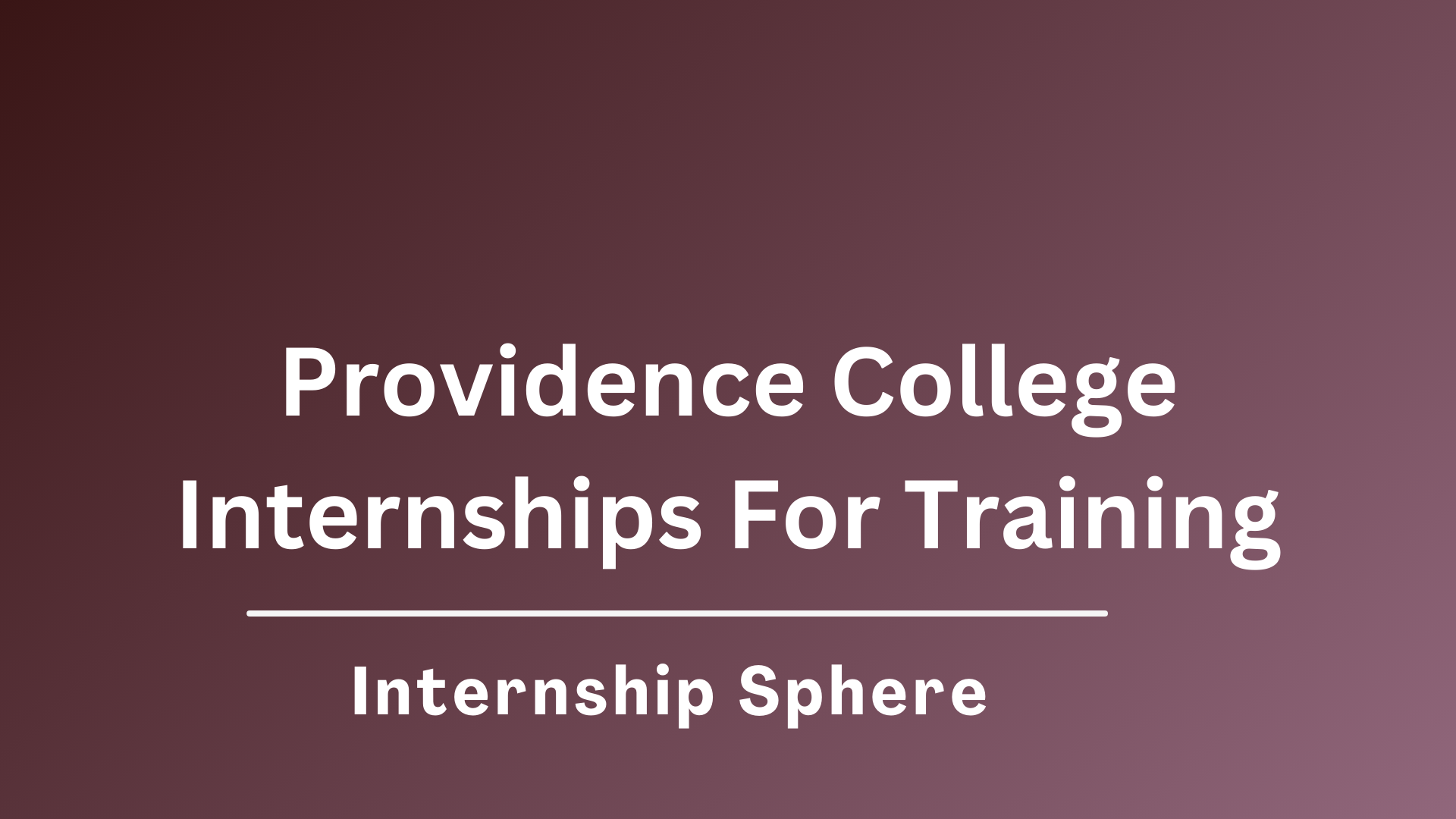 Providence College Internships