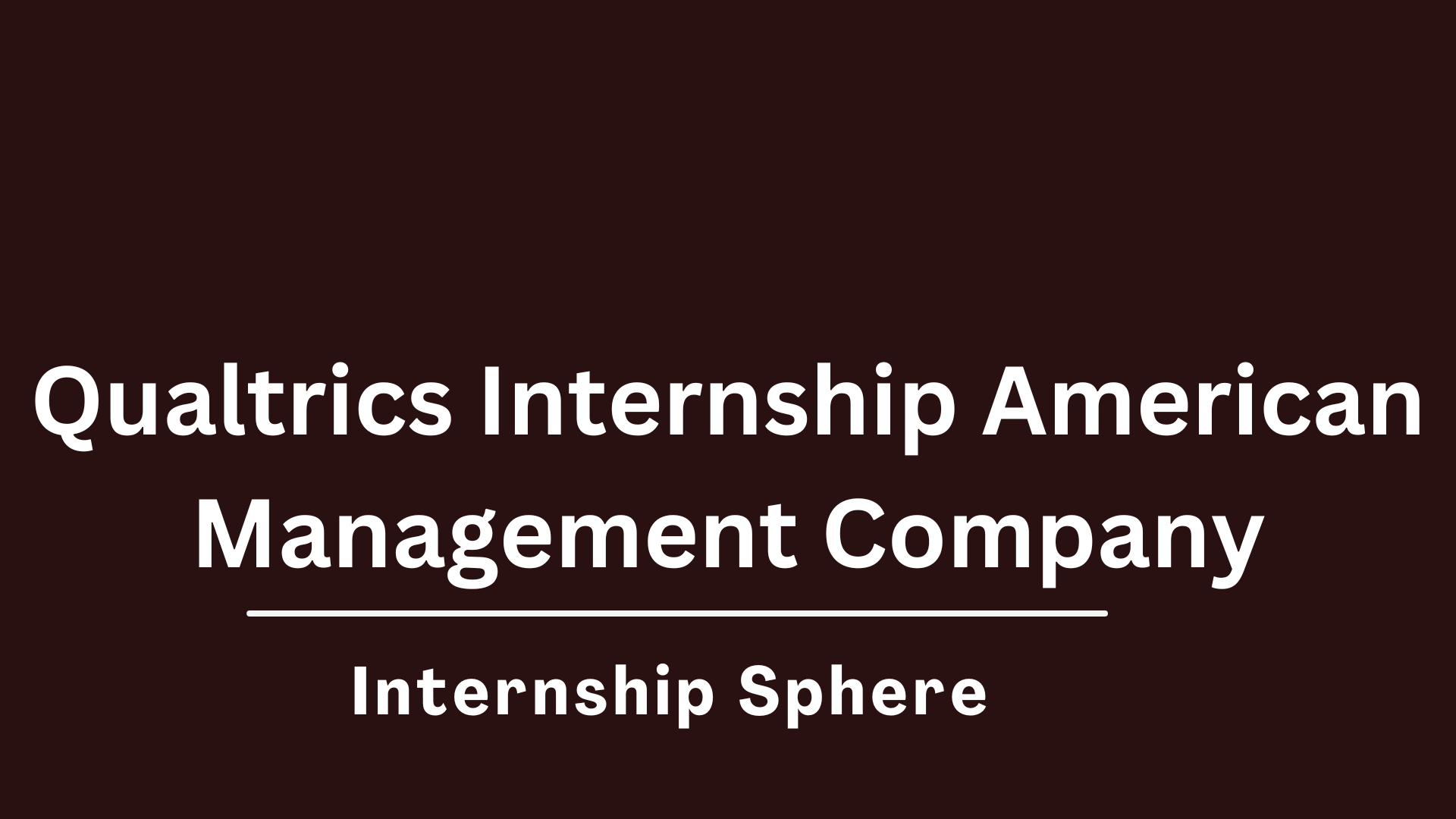 Qualtrics Internship