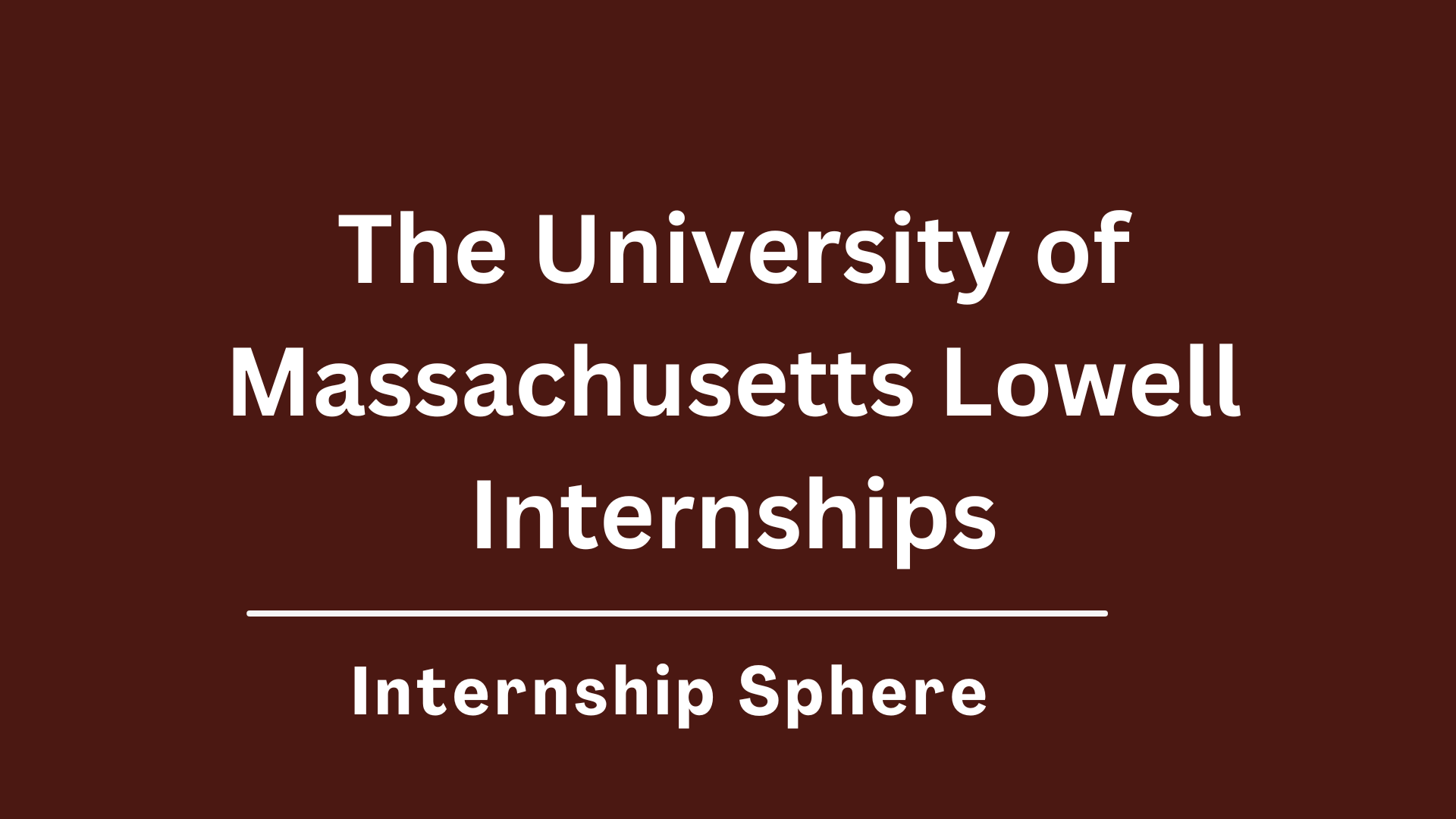 UMass Lowell Internships
