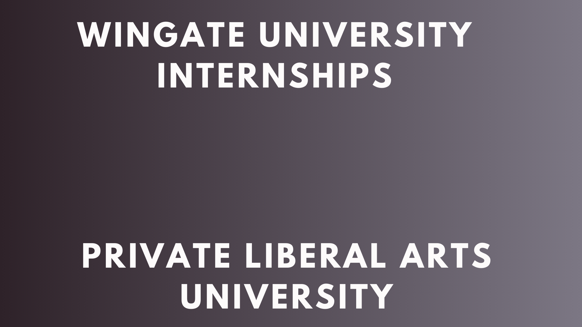 Wingate University Internships