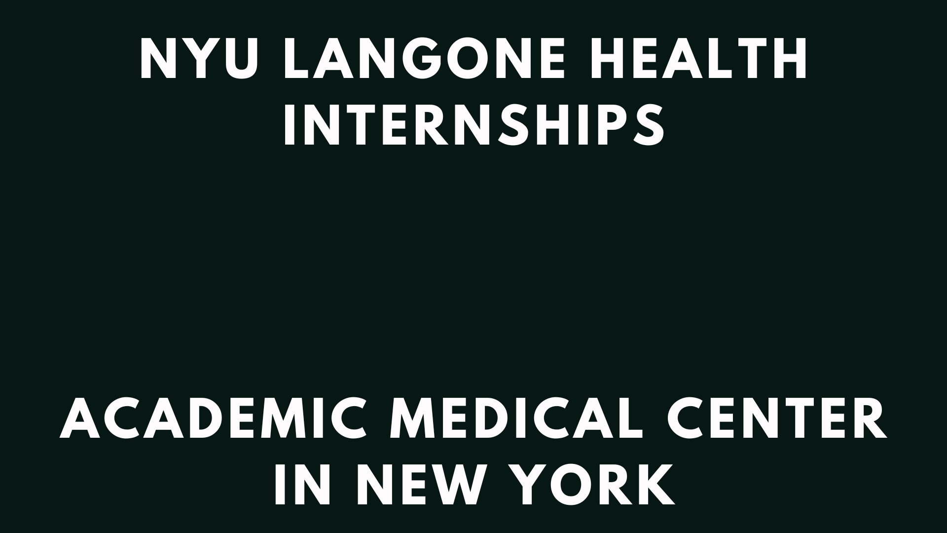 NYU Langone Internships