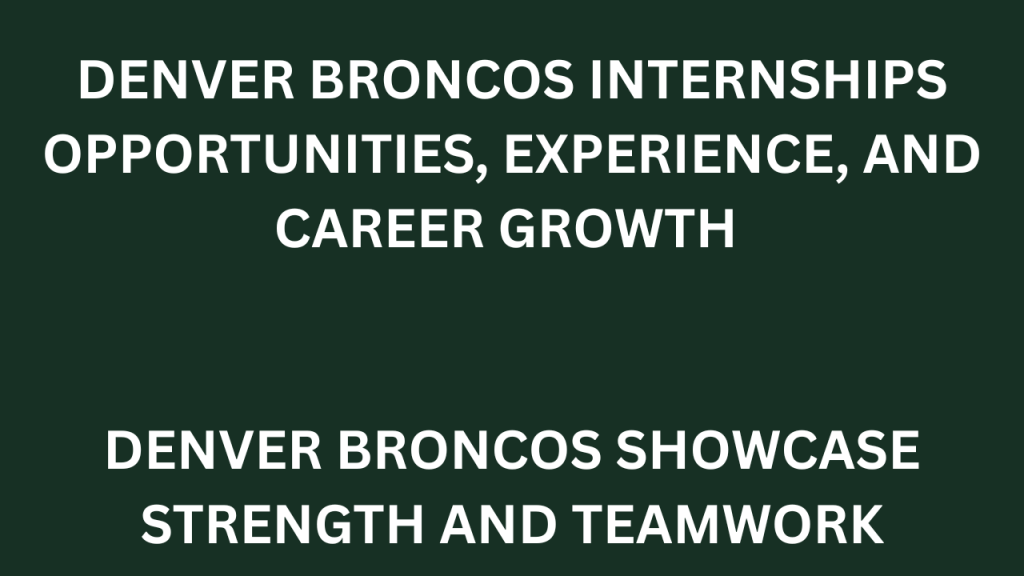 Denver Broncos Internships