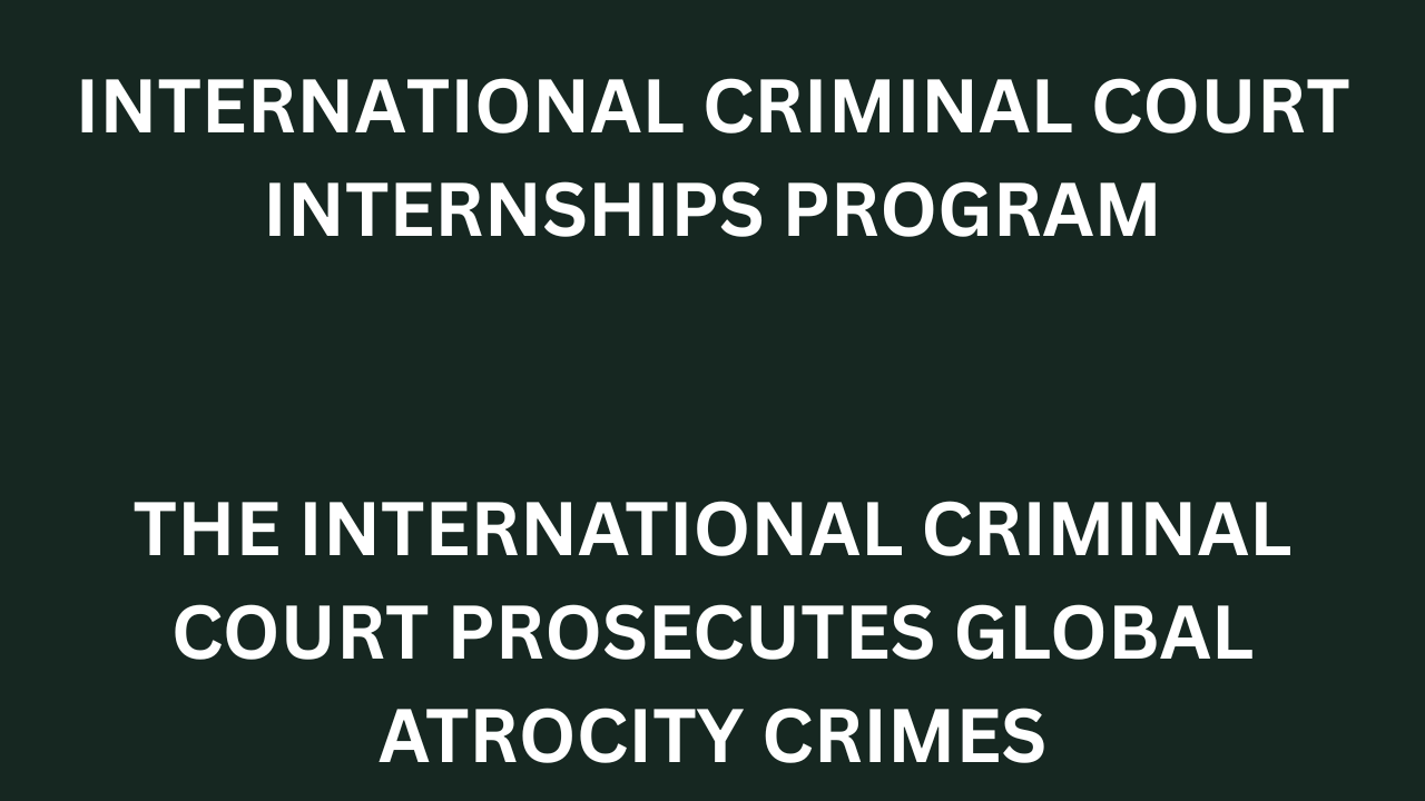 International Criminal Court Internships
