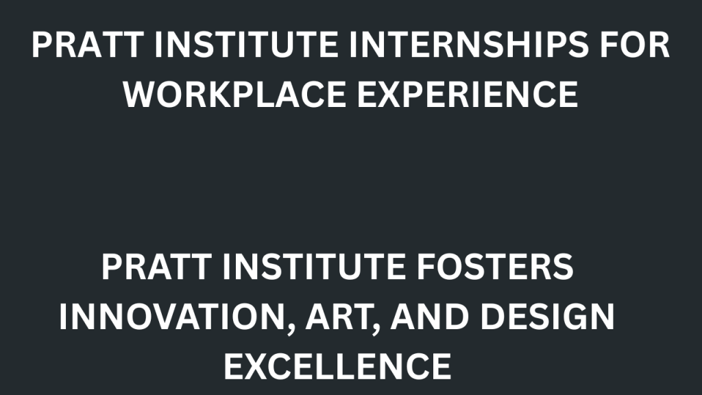 Pratt Institute Internships