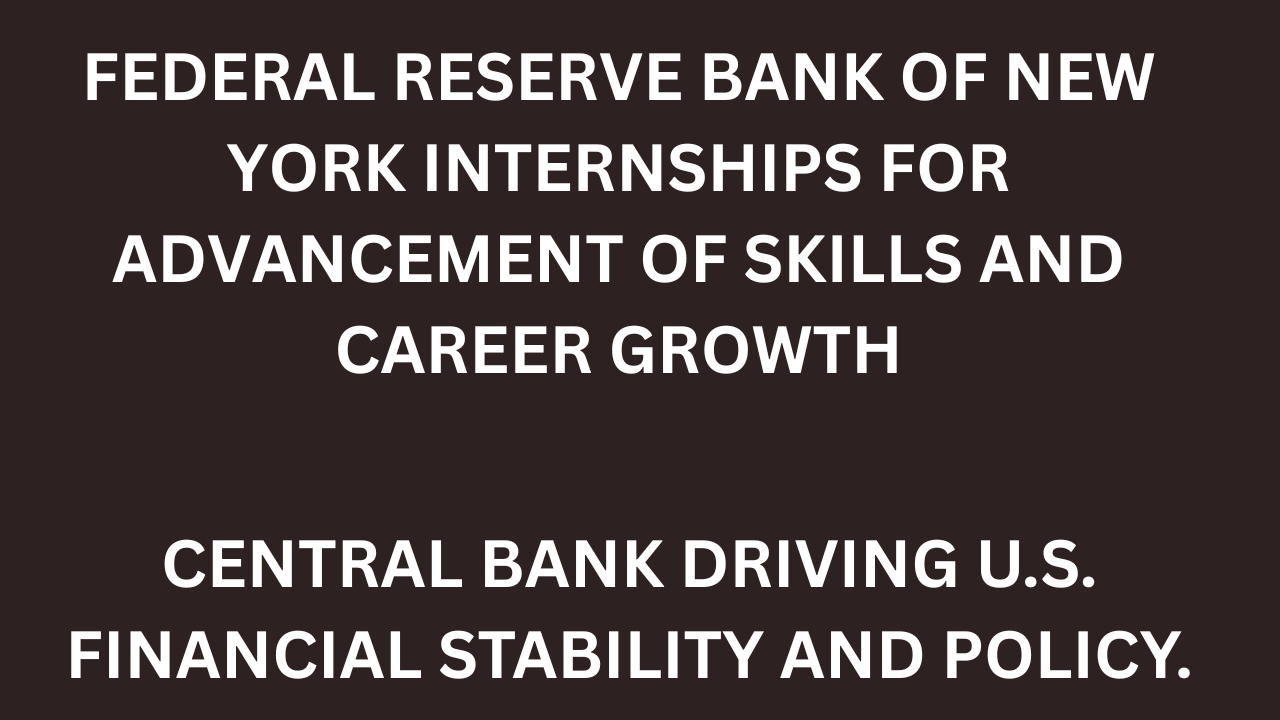Federal Reserve Bank of New York Internships