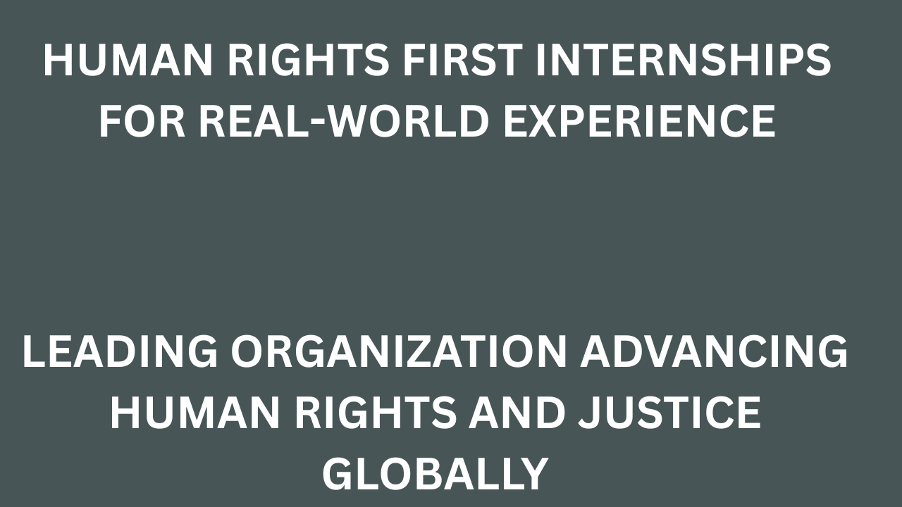 Human Rights First Internships